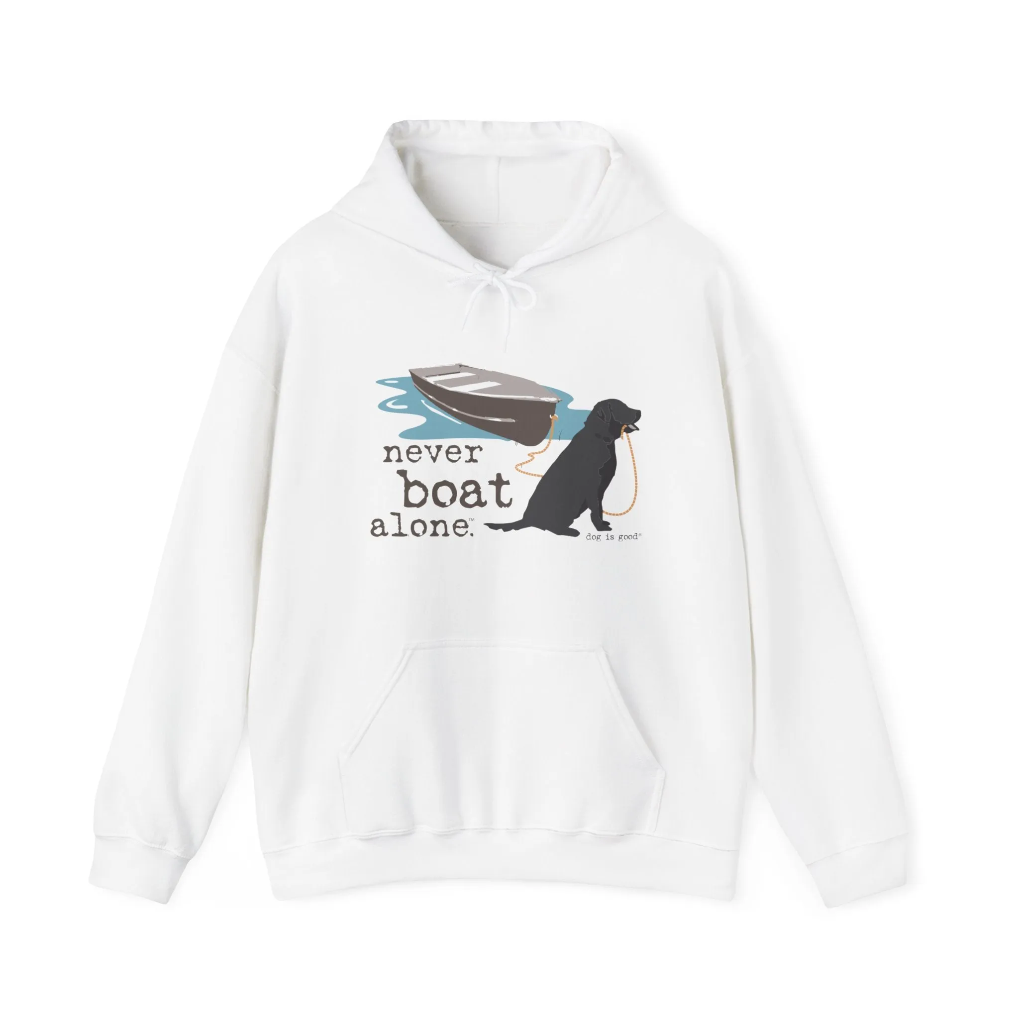 Dog is Good Never Boat Alone Adult Fleece Hoodie, Perfect for the Serious Dog Lover
